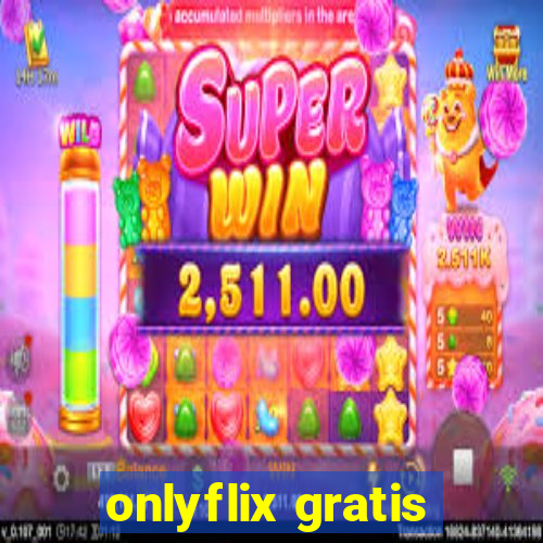 onlyflix gratis